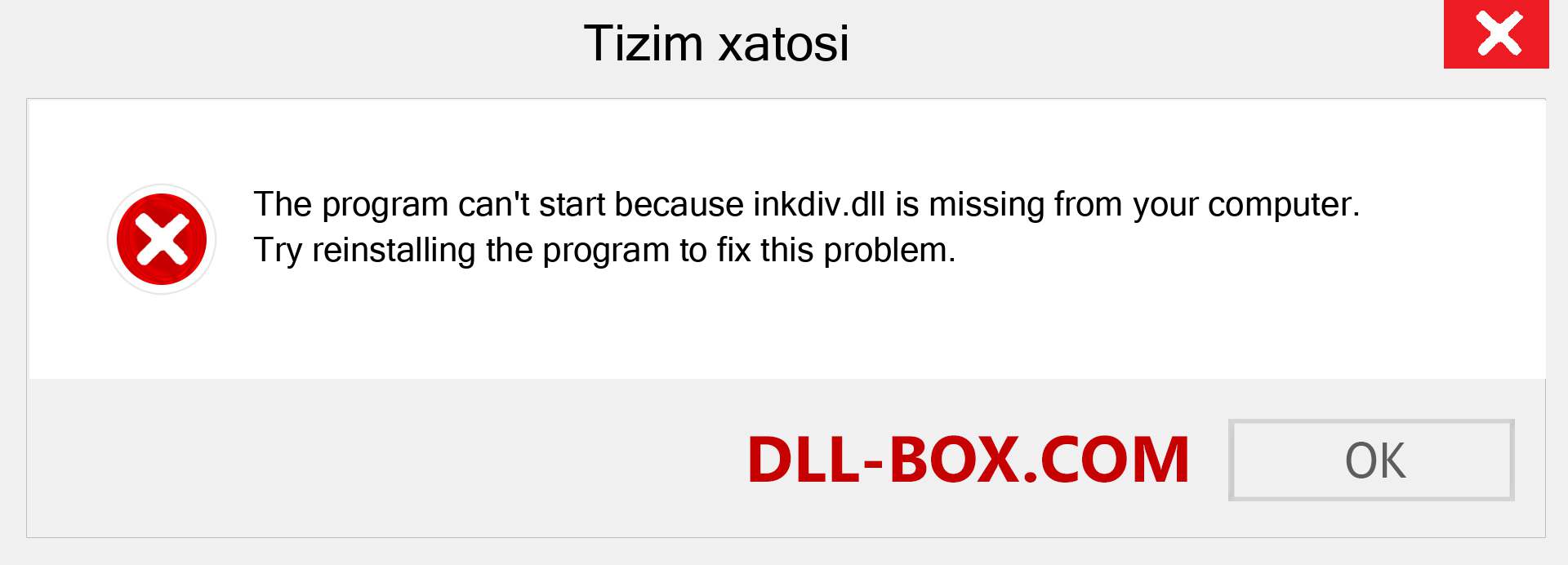 inkdiv.dll fayli yo'qolganmi?. Windows 7, 8, 10 uchun yuklab olish - Windowsda inkdiv dll etishmayotgan xatoni tuzating, rasmlar, rasmlar